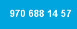 970 688 14 57